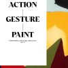 Action / Gesture / Paint: a global story of women and abstraction 1940–70