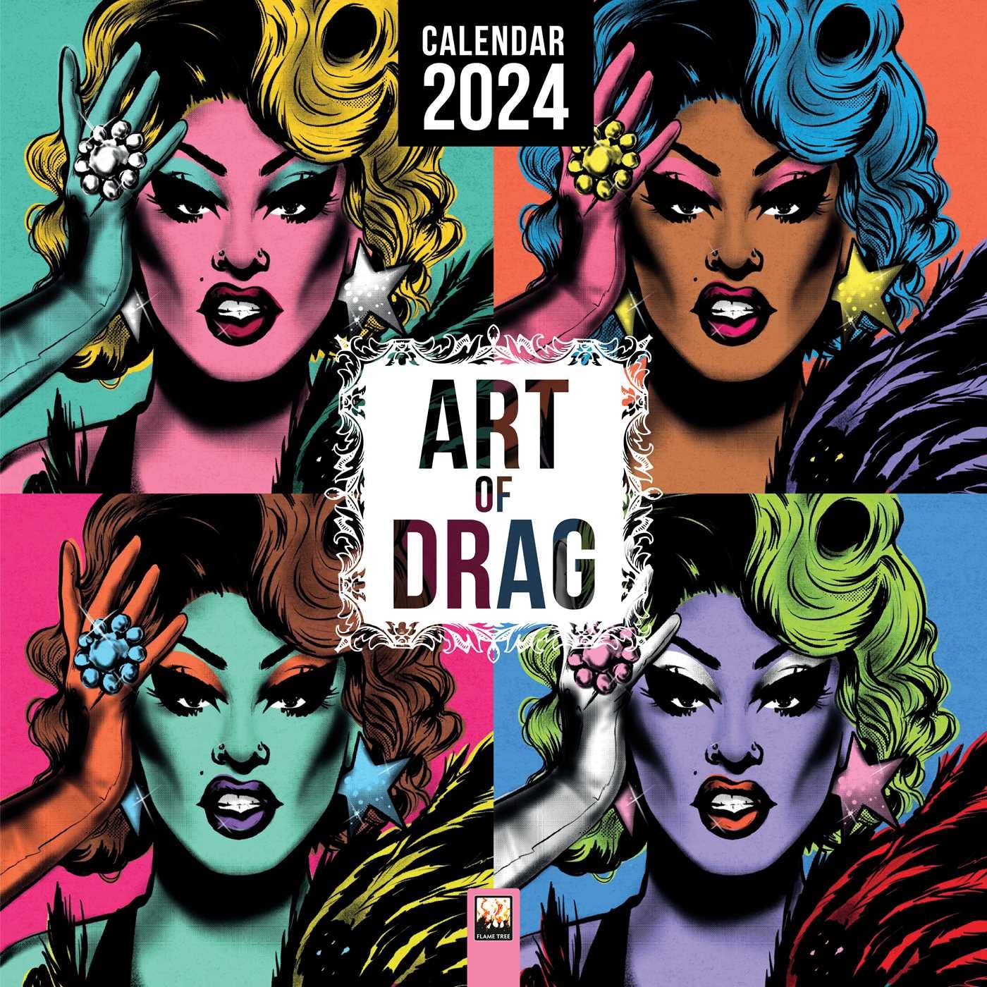 Art of Drag Wall Calendar 2024 (Art Calendar) Original Flame Tree