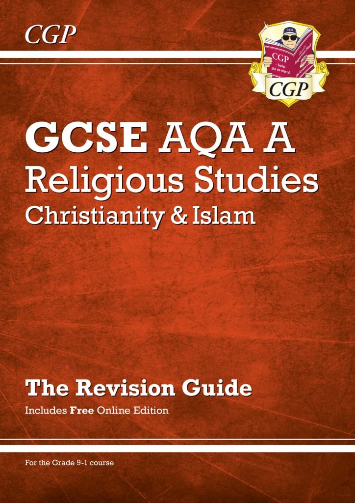 GCSE Religious Studies AQA A Christianity & Islam Revision Guide (with