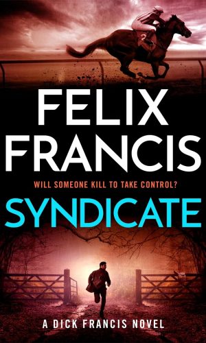 Syndicate: The breakneck new 2024 thriller from the master of the racing thriller