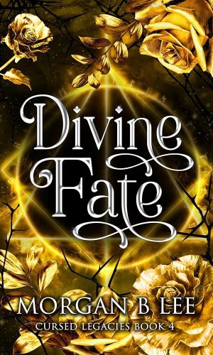 Divine Fate: A Paranormal Reverse Harem Romance (Cursed Legacies Book 4)