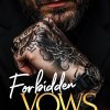 Forbidden Vows: An Age Gap, Bratva Romance (Silver Fox Daddies)